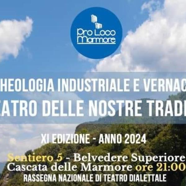 Marmore: torna la rassegna nazionale di teatro dialettale che unisce spettacolo e archeologia industriale