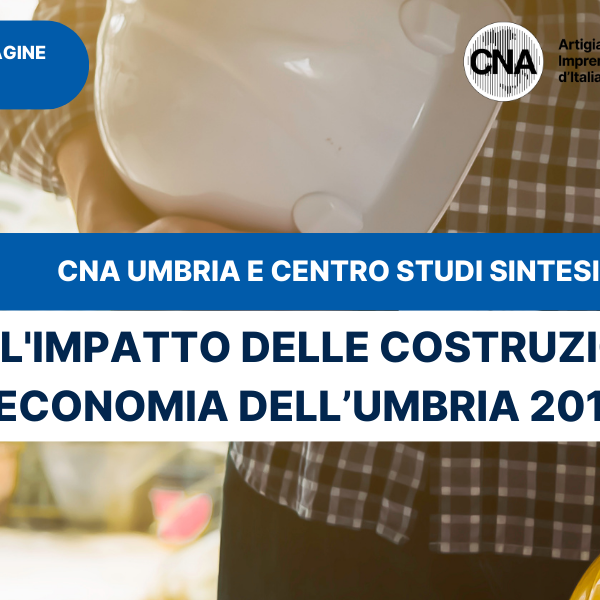 La crescita delle costruzioni fa bene all’economia dell’Umbria