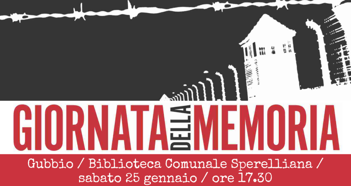 Ottantesima Giornata della Memoria a Gubbio: per non dimenticare l’orrore della Shoah