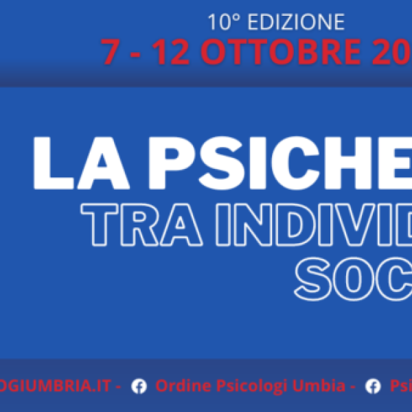 Tutto pronto per la X edizione di Psicologia Umbria Festival: più di 30 appuntamenti in 11 città umbre