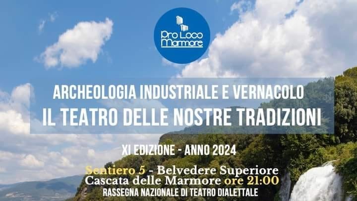 Marmore: torna la rassegna nazionale di teatro dialettale che unisce spettacolo e archeologia industriale